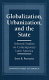 Globalization, urbanization, and the state : selected studies in contemporary Latin America /