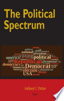 The political spectrum : the rational foundations of liberty and prosperity /