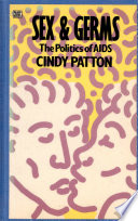Sex & germs : the politics of AIDS /
