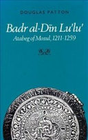 Badr al-Din Luʼluʼ : Atabeg of Mosul, 1211-1259 /