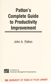 Patton's complete guide to productivity improvements /
