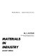 Materials in industry /