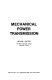 Mechanical power transmission /