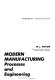 Modern manufacturing processes and engineering /