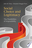 Social choice and legitimacy : the possibilities of impossibility /