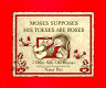 Moses supposes his toeses are roses and 7 other silly old rhymes /