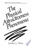 The Physical Attractiveness Phenomena /