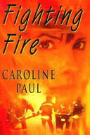 Fighting fire /