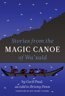 Stories from the magic canoe of Wa'xaid /