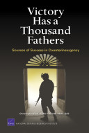Victory has a thousand fathers : sources of success in counterinsurgency /