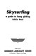 Skysurfing : a guide to hang gliding /