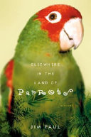 Elsewhere in the land of parrots /