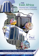The east Africa financial system : towards an optimal regional integration /