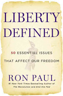 Liberty defined : 50 essential issues that affect our freedom /