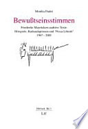 Bewusstseinsstimmen : Friederike Mayröckers auditive Texte : Hörspiele, Radioadaptionen und 'Prosa-Libretti', 1967-2005 /