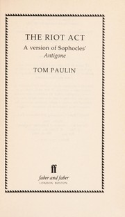 The riot act : a version of Sophocles' Antigone /