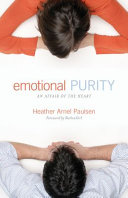 Emotional purity : an affair of the heart /