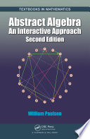 Abstract algebra : an interactive approach /