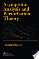 Asymptotic analysis and perturbation theory /