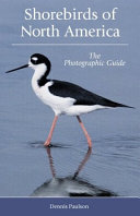 Shorebirds of North America : the photographic guide /