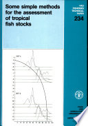 Some simple methods for the assessment of tropical fish stocks /