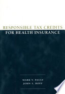 Responsible tax credits for health insurance /
