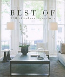 Best of : 500 timeless interiors /