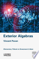 Exterior algebras : elementary tribute to Grassmann's ideas /