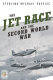 The jet race and the Second World War /