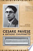 Cesare Pavese and Anthony Chiuminatto : their correspondence /