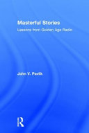 Masterful stories : lessons from golden age radio /