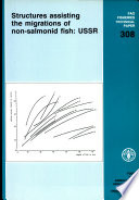 Structures assisting the migrations of non-salmonid fish : USSR /