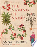 The naming of names : the search for order in the world of plants /