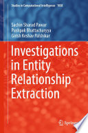 Investigations in Entity Relationship Extraction /
