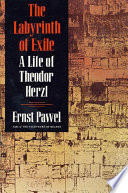 The labyrinth of exile : a life of Theodor Herzl /