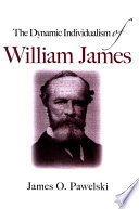 The dynamic individualism of William James /