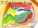 The mouse brain in stereotaxic coordinates /