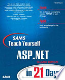 Sams teach yourself ASP.NET in 21 days /