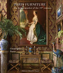 Paris furniture : the luxury market of the 19th century /