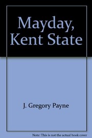 Mayday, Kent State /