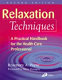Relaxation techniques : a practical handbook for the health care professional /