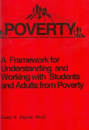 A framework : understanding and working with students and adults from poverty /