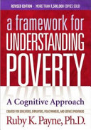 A framework for understanding poverty : a cognitive approach /