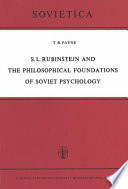 S.L. Rubinštejn and the Philosophical Foundations of Soviet Psychology /