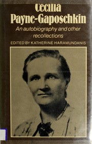 Cecilia Payne-Gaposchkin : an autobiography and other recollections /