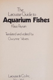 The Larousse guide to aquarium fishes /