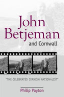 John Betjeman and Cornwall : 'the celebrated Cornish nationalist' /