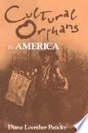 Cultural orphans in America /