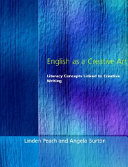 English as a creative art : literary concepts linked to creative writing /