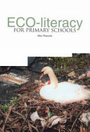Eco-literacy for primary schools /